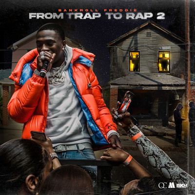From Trap To Rap 2 (Clean)/Bankroll Freddie