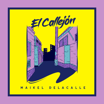 シングル/El Callejon (Freestyle)/Maikel Delacalle