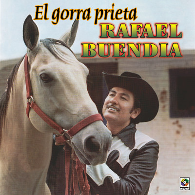 アルバム/El Gorra Prieta/Rafael Buendia