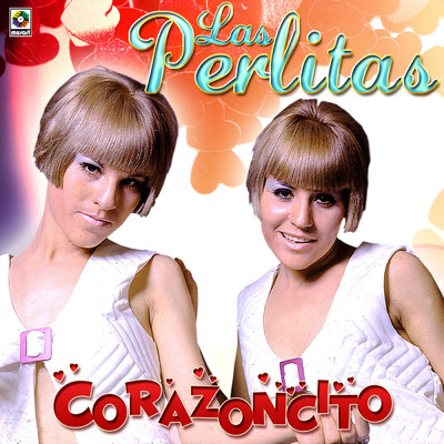 アルバム/Corazoncito/Las Perlitas