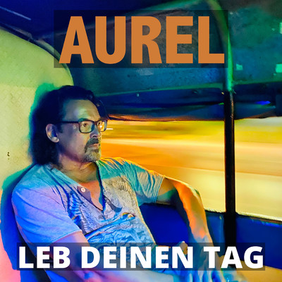 シングル/Leb deinen Tag/Aurel