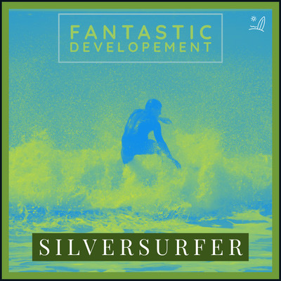 アルバム/Silversurfer/Fantastic Developement