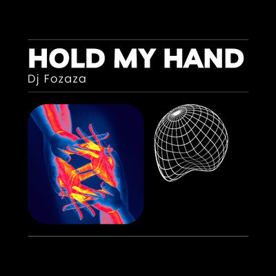 Hold My Hand/Dj Fozaza