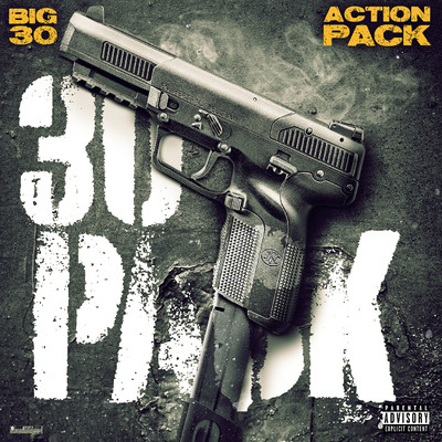 30 Pack (feat. Big 30)/Action Pack