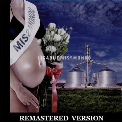 アルバム/Miss Mondo [Remastered Version]/Ligabue