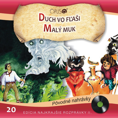 Najkrajsie rozpravky II., No.20: Duch vo flasi／Maly Muk/Various Artists