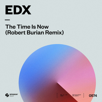 アルバム/The Time Is Now (Robert Burian Remix)/EDX