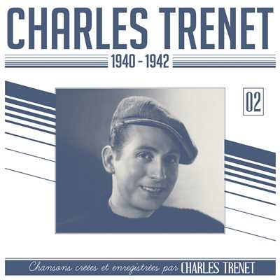 アルバム/1940 - 1942 (Remasterise en 2017)/Charles Trenet