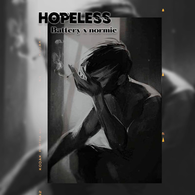 Hopeless/Battery／normie