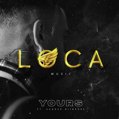 シングル/YOURS (feat. Sander Nijbroek)/Loca