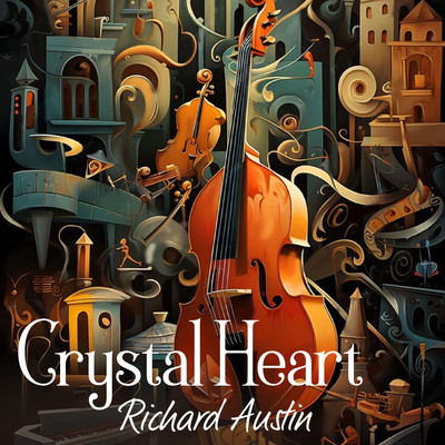 アルバム/Crystal Heart/Richard Austin