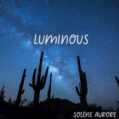 Luminous/Solene Aurore