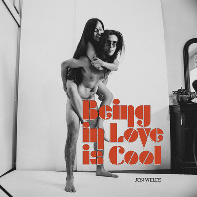 Being In Love Is Cool/Jon Wiilde