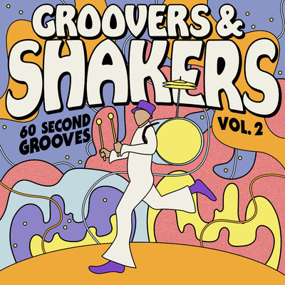 Groovers & Shakers Vol. 2 - 60 Second Grooves/iSeeMusic