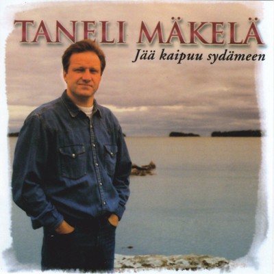 アルバム/Jaa kaipuu sydameen/Taneli Makela