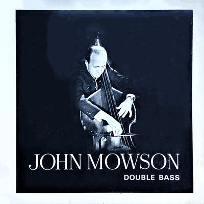 Double Bass/John Mowson
