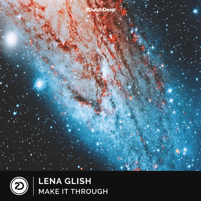 Make It Through (Extended Mix)/Lena Glish