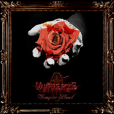 アルバム/Vampire Blood/VAMPIRE ROSE