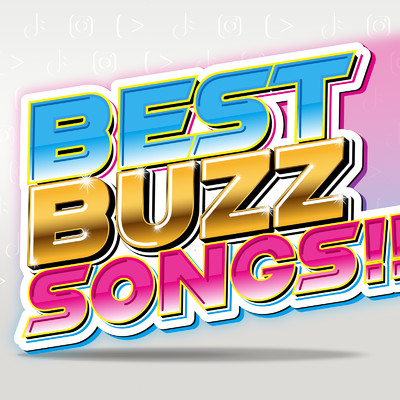 BEST BUZZ SONGS - 洋楽 最新 ヒットチャート おすすめ ランキング TikTok SNS -/MUSIC LAB JPN