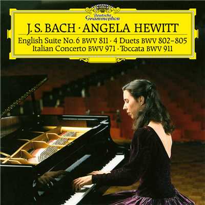 Italian Concerto, BWV 971 - Toccata, BWV 911 - Duets, BWV 802-805 - English Suite, BWV 811/Angela Hewitt