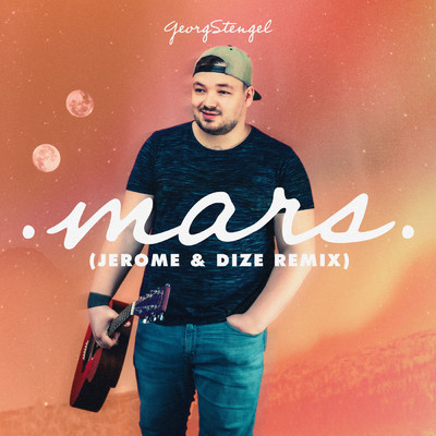 シングル/Mars (Jerome & DIZE Remix)/Georg Stengel