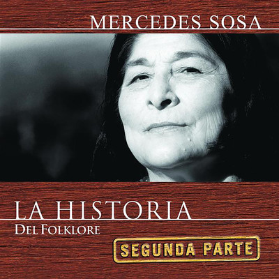 アルバム/La Historia Del Folklore (Segunda Parte)/メルセデス・ソーサ