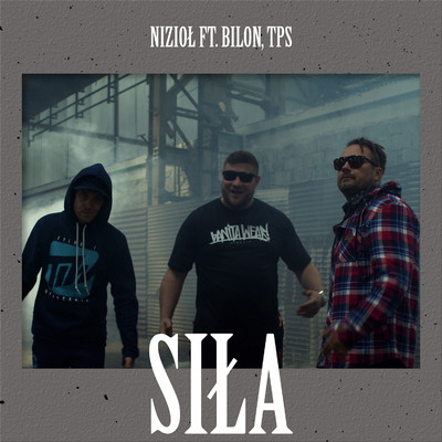 Sila (feat. TPS, Bilon)/Niziol