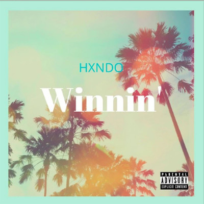 Winnin'/HXNDO