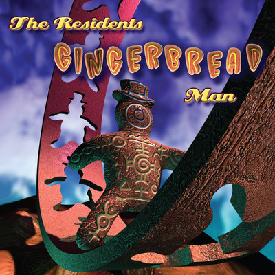 Gingerbread Man/The Residents