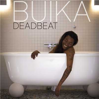 Deadbeat/Buika