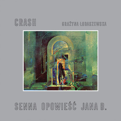 Crash ／ Grazyna Lobaszewska