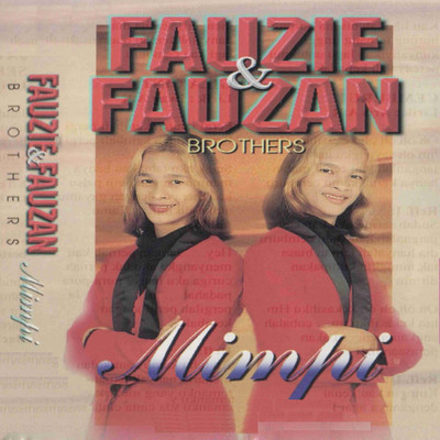 Cintaku-Cintamu (Born to Use)/Fauzie & Fauzan Brothers