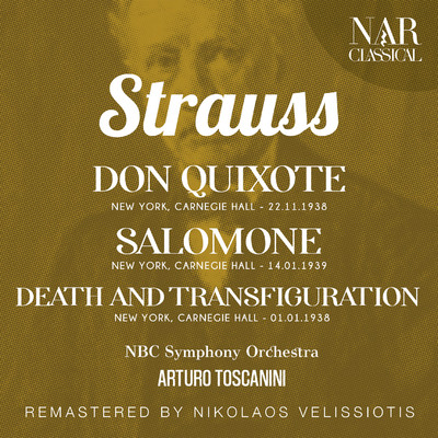 STRAUSS: DON QUIXOTE ; SALOMONE; DEATH AND TRANSFIGURATION/Arturo Toscanini