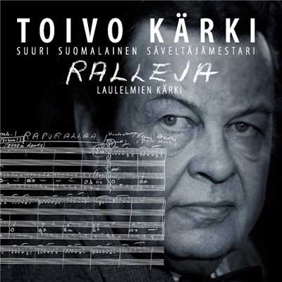(MM) Suuri suomalainen saveltajamestari - Ralleja ／ Laulelmien Karki/Various Artists