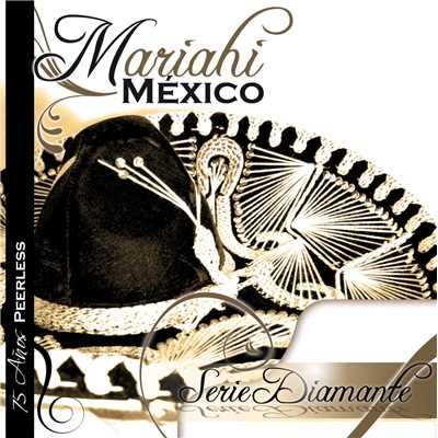 Serie Diamante/Mariachi Mexico de Pepe Villa