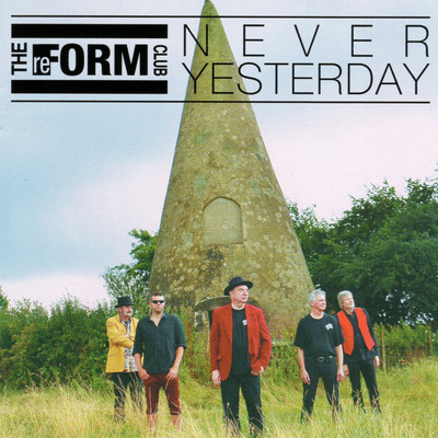 Never Yesterday/The Reform Club