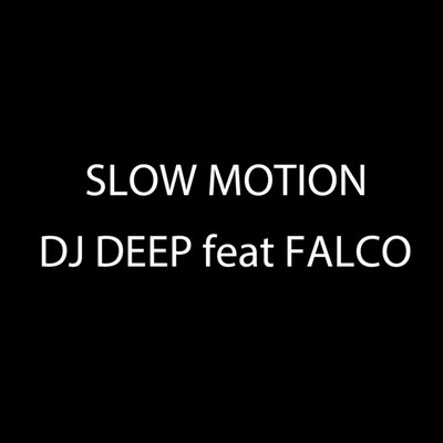 DJ DEEP feat. FALCO