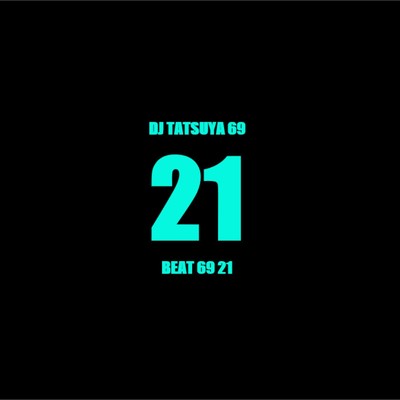BEAT 69 21/DJ TATSUYA 69