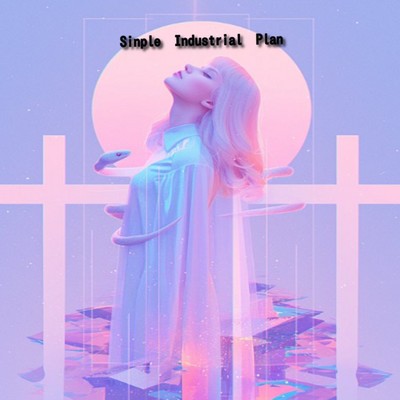 アルバム/Sinple Industrial Plan/Dj_Naoya