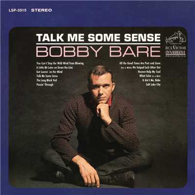 Talk Me Some Sense/Bobby Bare
