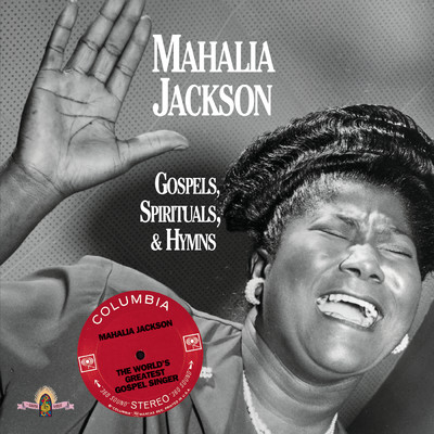 Gospels, Spirituals, & Hymns/Mahalia Jackson