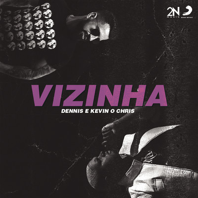 シングル/Vizinha/DENNIS／MC Kevin o Chris