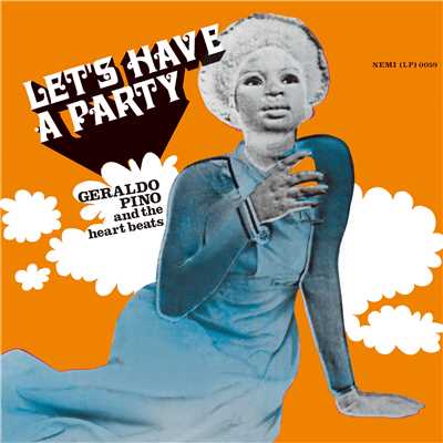 アルバム/Let's Have A Party/Geraldo Pino & The Heartbeats