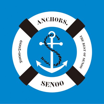 アルバム/Anchors. The Best of Senoo 2000-2009/妹尾武