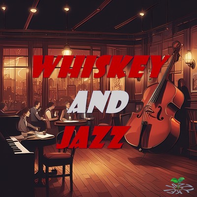 Whiskey and Jazz/JAZZY.KEI