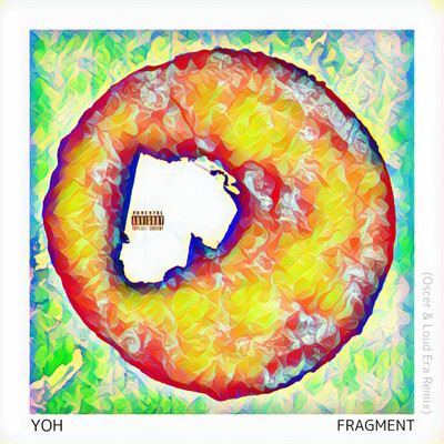 シングル/FRAGMENT (feat. OSCER & Loud Era) [Remix]/YOH