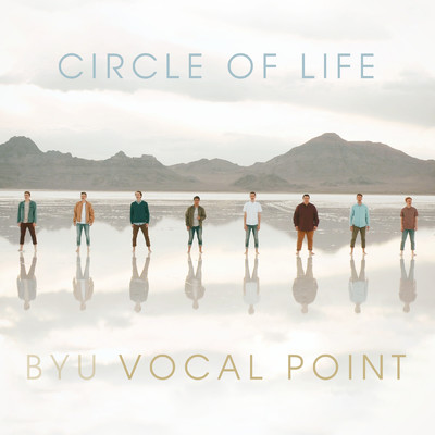 Circle Of Life/BYU Vocal Point