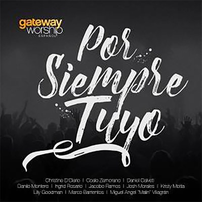 アルバム/Por Siempre Tuyo/Gateway Worship