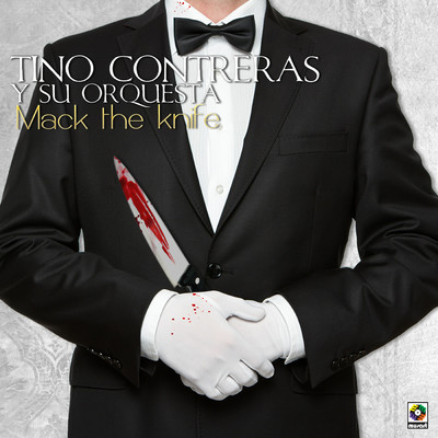 Mack The Knife/Tino Contreras Y Su Orquesta
