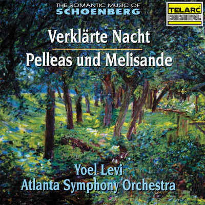 アルバム/The Romantic Music of Schoenberg: Verklarte Nacht, Op. 4 & Pelleas und Melislande, Op. 5/ヨエルレヴィ／アトランタ交響楽団